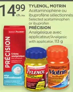 Proxim TYLENOL, MOTRIN, PRÉCISION Selected acetaminophen or ibuprofen offer