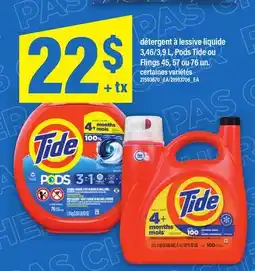 Maxi DÉTERGENT À LESSIVE LIQUIDE, 3,46/3,9 L, PODS TIDE OU FLINGS 45, 57 OU 76 UN offer