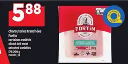 Maxi CHARCUTERIES TRANCHÉES FORTIN | SLICED DELI MEAT offer