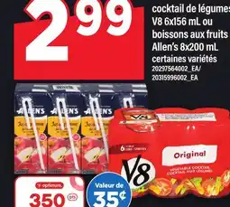 Maxi COCKTAIL DE LÉGUMES V8, 6X156 ML OU BOISSONS AUX FRUITS ALLEN'S, 8X200 ML offer