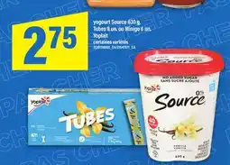 Maxi YOGOURT SOURCE, 630 G, TUBES, 8 UN. OU MINIGO, 6 UN. YOPLAIT offer