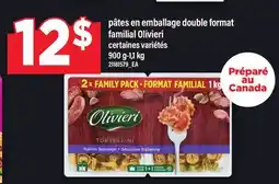 Maxi PÂTES EN EMBALLAGE DOUBLE FORMAT FAMILIAL OLIVIERI, 900 G-1,1 KG offer
