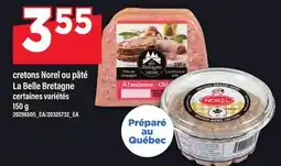 Maxi CRETONS NOREL OU PÂTÉ LA BELLE BRETAGNE offer