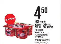 Provigo IÖGO NANÖ YOGOURT CRÉMEUX AUX BULLES À SAVEUR DE FRUITS offer