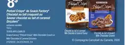 Provigo SNACK FACTORY PRETZEL CRISPS , MILK CHOCOLATE CRUNCH OR MILK CHOCOLATE & CARAMEL DRIZZLERS offer