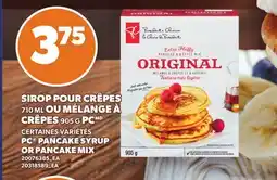 Provigo PC PANCAKE SYRUP OR PANCAKE MIX offer