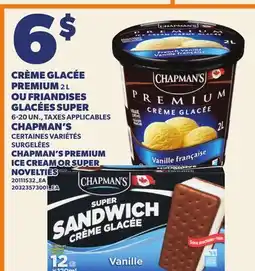 Provigo CHAPMAN'S PREMIUM ICE CREAM OR SUPER NOVELTIES offer