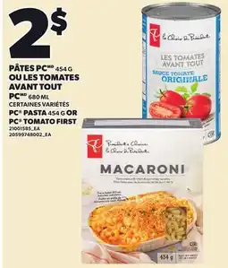 Provigo PC PASTA, 454 G OR PC TOMATO FIRST offer