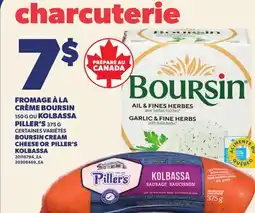 Provigo BOURSIN CREAM CHEESE, 150 G OR PILLER'S KOLBASSA, 375 G offer