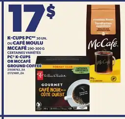 Provigo PC K-CUPS, 30 UN. OR MCCAFÉ GROUND COFFEE offer