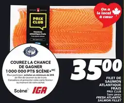 IGA PRIX CLUB FRESH ATLANTIC SALMON FILLET offer