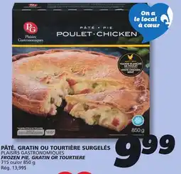 IGA PLAISIRS GASTRONOMIQUES FROZEN PIE, GRATIN OR TOURTIERE offer