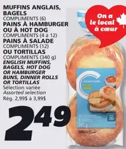 IGA COMPLIMENTS ENGLISH MUFFINS, BAGELS, HOT DOG OR HAMBURGER BUNS, DINNER ROLLS OR TORTILLAS offer