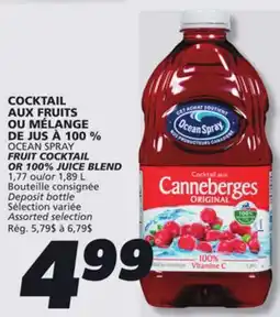 IGA OCEAN SPRAY FRUIT COCKTAIL OR 100% JUICE BLEND offer