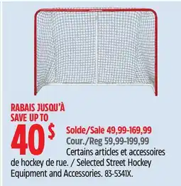 Canadian Tire Selected Street Hockey Equipment and Accessories offer