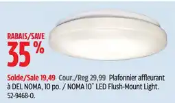Canadian Tire NOMA 10˝ LED Flush-Mount Light offer