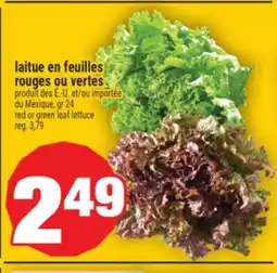 Super C LAITUE EN FEUILLES ROUGES OU VERTES | RED OR GREEN LEAF LETTUCE offer