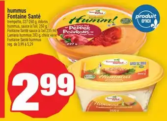 Super C HUMMUS FONTAINE SANTÉ | FONTAINE SANTÉ HUMMUS offer