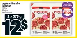Super C pepperoni tranché Selection | Selection sliced pepperoni offer