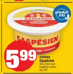 Super C CRETONS GASPÉSIEN | GASPÉSIEN CRETONS offer