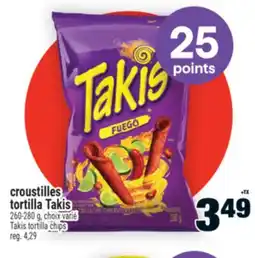 Super C CROUSTILLES TAKIS | TAKIS TORTILLA CHIPS offer