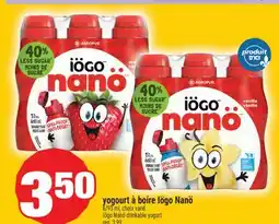 Super C YOGOURT À BOIRE IÖGO NANÖ | IÖGO NANÖ DRINKABLE YOGURT offer