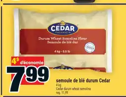 Super C SEMOULE DE BLÉ DURUM CEDAR | CEDAR DURUM WHEAT SEMOLINA offer