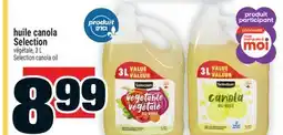 Super C HUILE CANOLA SELECTION | SELECTION CANOLA OIL offer