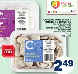 Marché Bonichoix COMPLIMENTS WHOLE OR SLICED WHITE MUSHROOMS offer