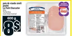 Super C Pain de viande simili poulet Le Petit Charcutier | The Deli-Shop mock chicken meat loaf offer