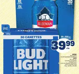 Marché Bonichoix BUD LIGHT OR SLEEMAN CLEAR 2.0 BEER offer