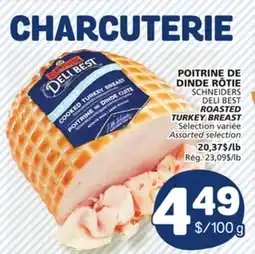 Marché Bonichoix SCHNEIDERS DELI BEST ROASTED TURKEY BREAST offer