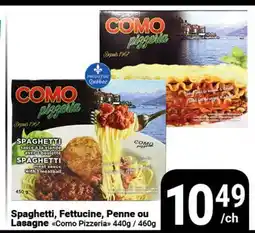 Pasquier Spaghetti, Fettucine, Penne ou Lasagne Como Pizzeria offer