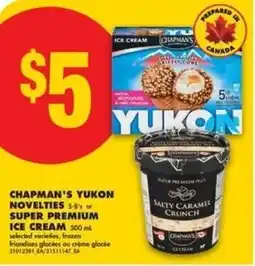 No Frills Chapman's yukon novelties or super premium ice cream offer