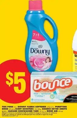 No Frills Tide pods, downy fabric softener, purifying rinse or scent boosters, bounce dryer sheets, cascade dishwasher tabs offer