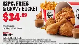 KFC 12PC. FRIES & GRAVY BUCKET offer