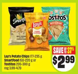 FreshCo Lays Potato Chips 177-235 g Smartfood 150-220 g or Tostitos 205-300 g offer