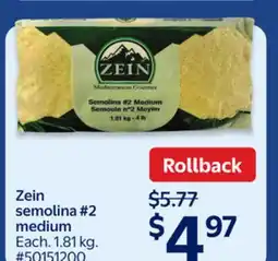 Walmart Zein semolina #2 medium offer