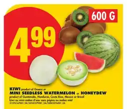 No Frills KIWI, MINI SEEDLESS WATERMELON or HONEYDEW offer