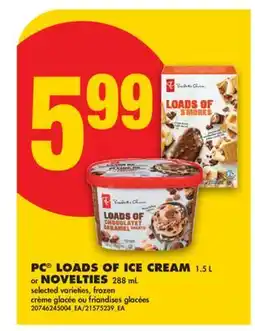 No Frills PC LOADS OF ICE CREAM 1.5 L OR NOVELTIES 288 ML offer