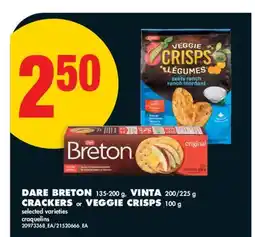 No Frills DARE BRETON, 135-200 g, VINTA, 200/225 g CRACKERS or VEGGIE CRISPS, 100 g offer