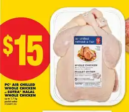 No Frills PC AIR CHILLED WHOLE CHICKEN or SUFRA HALAL WHOLE CHICKEN, up to offer