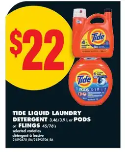 No Frills TIDE LIQUID LAUNDRY DETERGENT 3.46/3.9 L or PODS or FLINGS 45/76' s offer