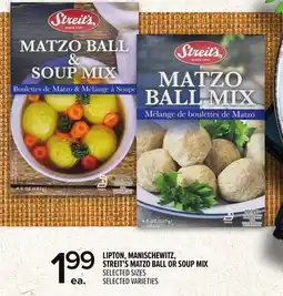 Metro LIPTON, MANISCHEWITZ, STREIT'S MATZO BALL OR SOUP MIX offer