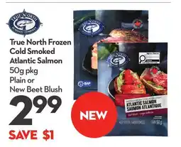 Longo's True North Frozen Cold Smoked Atlantic Salmon offer