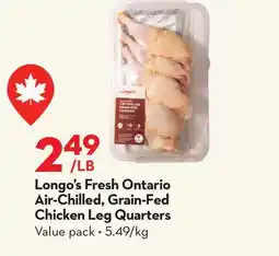 Longo's Fresh Ontario Air-Chilled, Grain-Fed Chicken Leg Quarters offer