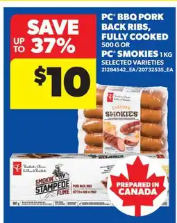 Real Canadian Superstore PC BBQ PORK BACK RIBS, FULLY COOKED, 500 G OR PC SMOKIES, 1 KG offer