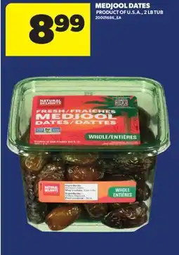 Real Canadian Superstore MEDJOOL DATES, 2 LB TUB offer