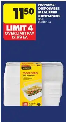 Real Canadian Superstore NO NAME DISPOSABLE MEAL PREP CONTAINERS, 50'S offer
