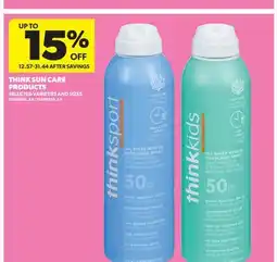 Real Canadian Superstore THINK SUN CARE PRODUCTS offer